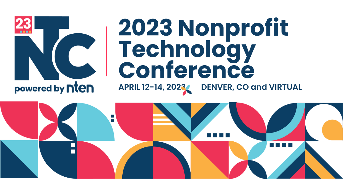 Come to the 2023 Nonprofit Technology Conference! NTEN