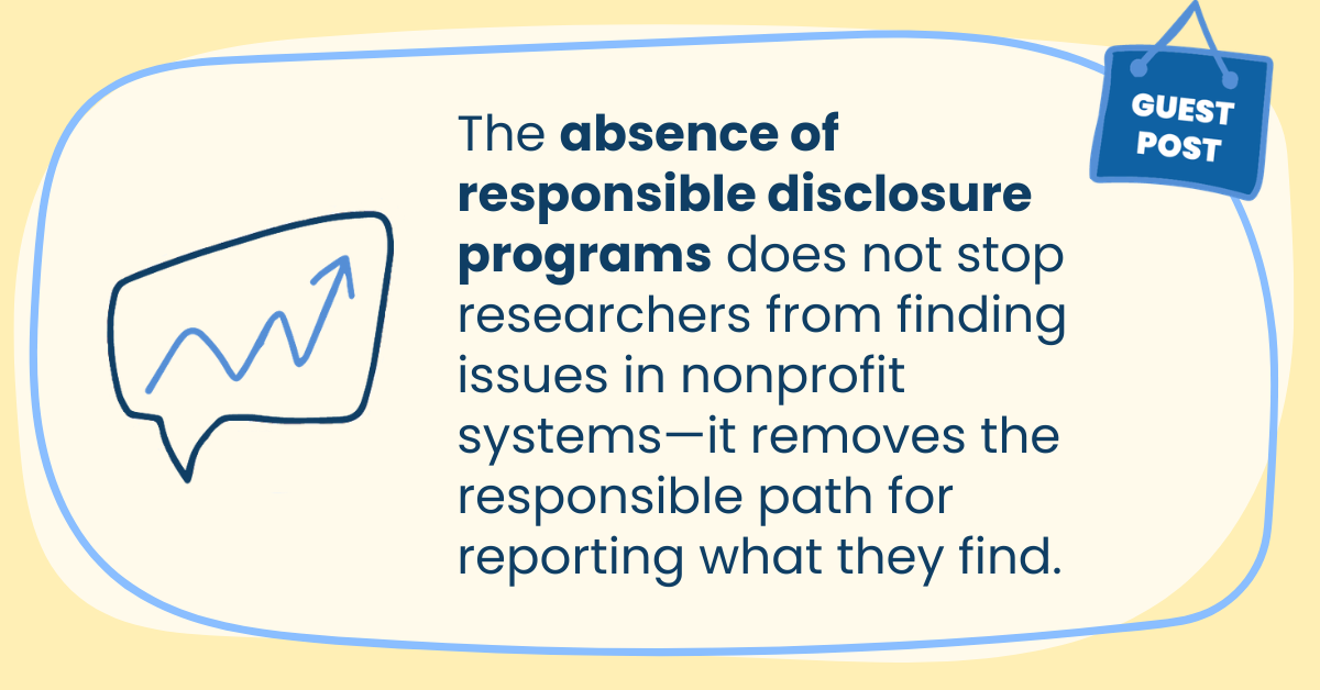 Why nonprofits are missing from the responsible disclosure ecosystem